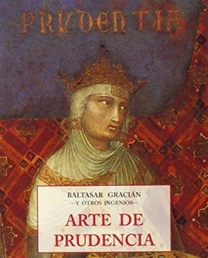 ARTE DE PRUDENCIA | 9788476518069 | GRACIAN, BALTASAR