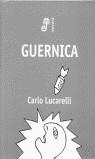 GUERNICA | 9788435008815 | LUCARELLI, CARLO