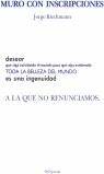 MURO CON INSCRIPCIONES | 9788495007223 | RIECHMANN, JORGE