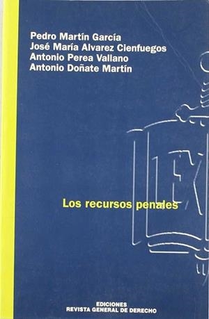 RECURSOS PENALES, LOS | 9788495382047 | MARTIN GARCIA, PEDRO