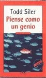 PIENSE COMO UN GENIO (MITOS AUTOAYUDA) | 9788439704669 | SILER, TODD