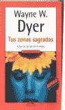 -TUS ZONAS SAGRADAS (MITOS AUTOAYUDA) | 9788439704713 | DYER, WAYNE W.