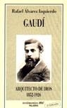 GAUDI ARQUITECTO DE DIOS 1852-1926 | 9788482393605 | ALVAREZ IZQUIERDO, RAFAEL
