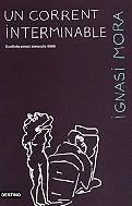 UN CORRENT INTERMINABLE (FINALISTA PLA 2000) | 9788423332120 | MORA, IGNASI