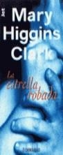 -ESTRELLA ROBADA, LA (JET) | 9788484500216 | HIGGINS CLARK, MARY