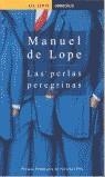 PERLAS PEREGRINAS, LAS (AVE FENIX) | 9788484500063 | LOPE, MANUEL DE