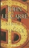 SINGLE & SINGLE (JET) | 9788484500223 | LE CARRE, JOHN
