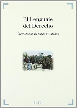 LENGUAJE DEL DERECHO, EL | 9788476766286 | MARTIN DEL BURGO Y MARCHAN, ANGEL