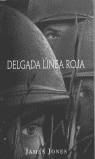 DELGADA LINEA ROJA, LA (VIB) | 9788440696915 | JONES, JAMES
