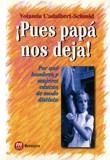 PUES PAPA NOS DEJA ! | 9788427122765 | CADALBERT-SCHMID, YOLANDA