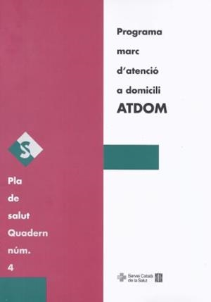 PROGRAMA MARC D'ATENCIO A DOMICILI ATDOM | 9788439330363 | VARIS