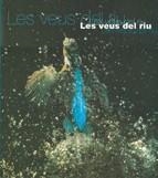 VEUS DEL RIU, LES | 9788439345626 | VARIS