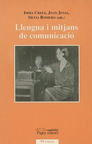 LLENGUA I MITJANS DE COMUNICACIO | 9788479356910 | CREUS, IMMA