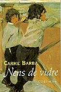 NENS DE VIDRE | 9788483005903 | BARBA, CARME