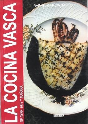 COCINA VASCA DE AYER HOY Y MAÑANA, LA | 9788495421234 | GARCIA SANTOS, RAFAEL