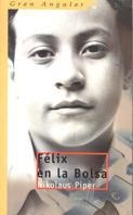 FELIX EN LA BOLSA (GA) | 9788434870819 | PIPER, NIKOLAUS