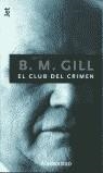 CLUB DEL CRIMEN, EL (JET) | 9788484500728 | GILL, B.M.