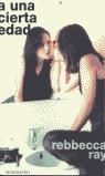 A UNA CIERTA EDAD | 9788439704195 | RAY, REBBECCA