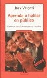 APRENDA A HABLAR EN PUBLICO (MITOS AUTOAYUDA) | 9788439704911 | VALENTI, JACK