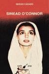 SINEAD O'CONNOR | 9788437618081 | CASADO, SERGIO