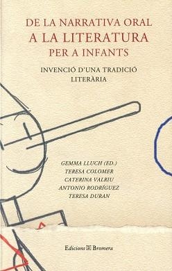 DE LA NARRATIVA ORAL A LA LITERATURA PER A INFANTS | 9788476605707 | LLUCH, GEMMA (ED.)