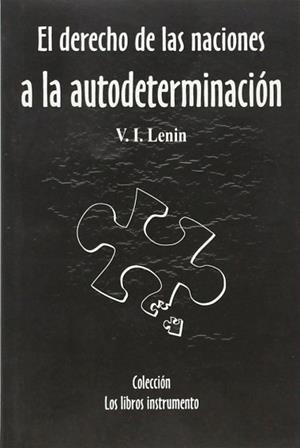 DERECHO DE LAS NACIONES A LA AUTODETERMINACION, EL | 9788493131937 | LENIN, V.I.