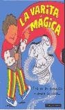 VARITA MAGICA, LA | 9788448013868 | BLACK, HARLEY