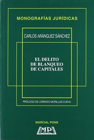 DELITO DE BLANQUEO DE CAPITALES, EL | 9788472487741 | ARANGUEZ SANCHEZ, CARLOS