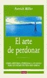 ARTE DE PERDONAR, EL | 9788479015664 | MILLER, PATRICK
