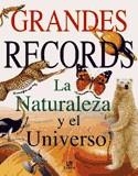 GRANDES RECORDS LA NATURALEZA Y EL UNIVERSO | 9788476308073 | VARIS