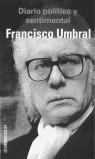 DIARIO POLITICO Y SENTIMENTAL (BUTXACA) | 9788484500971 | UMBRAL, FRANCISCO