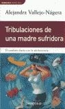 TRIBULACIONES DE UNA MADRE SUFRIDORA (DINAMICA) | 9788484501022 | VALLEJO NAGERA, ALEJANDRA