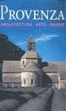 PROVENZA ARQUITECTURA ARTE PAISAJE | 9783829057097 | VARIS