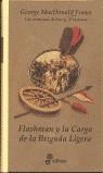 FLASHMAN Y LA CARGA DE LA BRIGADA LIGERA | 9788435035248 | MACDONALD FRASER, GEORGE