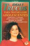IDEAS Y TRUCOS PARA TRATAR A LOS ADOLESCENTES | 9788479273477 | CHATELAIN, A.