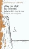 HAY QUE ABRIR LAS FRONTERAS ? | 9788472901391 | WIHTOL DE WENDEN, CATHERINE