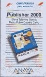 PUBLISHER 2000 GUIA PRACTICA | 9788441509795 | TALAVERA GARCIA, ELENA