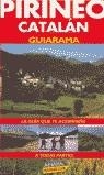 PIRINEO CATALAN GUIARAMA | 9788481656961 | AÑO, ANTONI