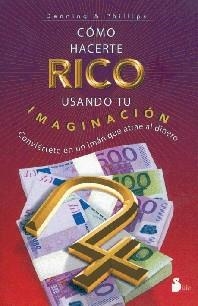 COMO HACERTE RICO USANDO IMAGINACION | 9788478083169 | DENNING,A.
