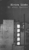 OTRO BARRIO, EL (BUTXACA) | 9788495501226 | LINDO, ELVIRA