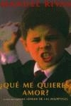 QUE ME QUIERES AMOR ? (BUTXACA) | 9788495501103 | RIVAS, MANUEL