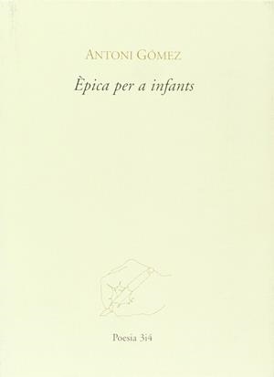 EPICA PER A INFANTS | 9788475026060 | GOMEZ, ANTONI