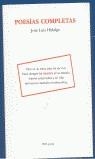 POESIAS COMPLETAS (JOSE LUIS HIDALGO) | 9788495007254 | HIDALGO, JOSE LUIS