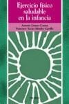 EJERCICIO FISICO SALUDABLE EN LA INFANCIA | 9788436814415 | GOMEZ CONESA, ANTONIA