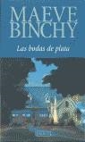 BODAS DE PLATA, LAS (BUTXACA) | 9788478885411 | BINCHY, MAEVE