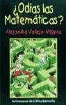 ODIAS LAS MATEMATICAS ? | 9788427023840 | VALLEJO-NAGERA, ALEJANDRA