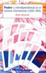 PODER E INTERDEPENDENCIA EN EL SISTEMA INTERNACIONAL | 9788424508593 | SODUPE, KEPA