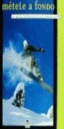METELE A FONDO GUIA DEFINITIVA DEL SNOWBOARD | 9788479022020 | DANIELLS, GREG
