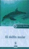 DELFIN MULAR, EL | 9788483063071 | ADENA/WWF