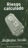 RIESGO CALCULADO (BUTXACA) | 9788495501615 | NEVILLE, KATHERINE